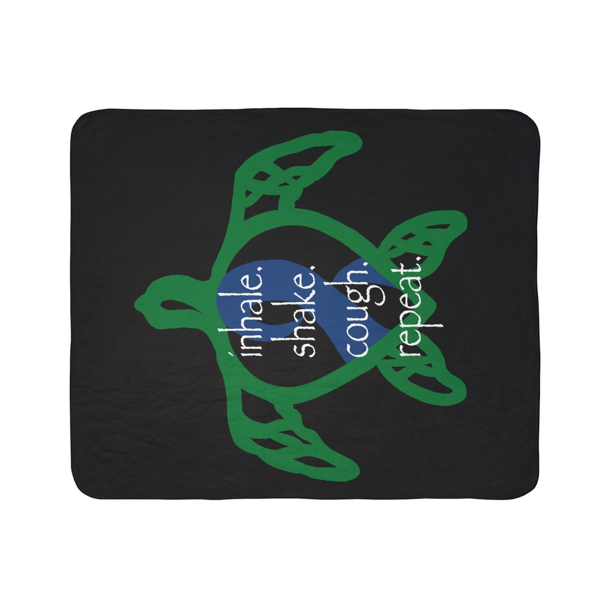 Sea Turtle Sherpa Blanket — “inhale. shake. cough. repeat.” Cozy Ocean Throw for Beach Lovers